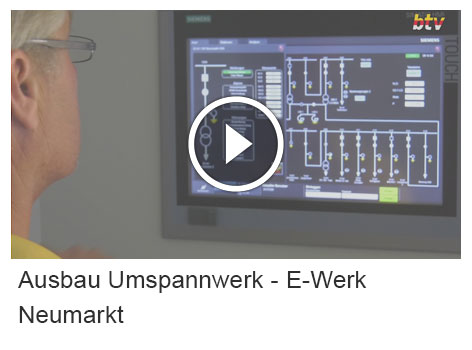 Ausbau Umspannwerk E-Werk Neumarkt
